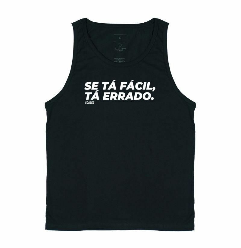 Se tá fácil, tá errado