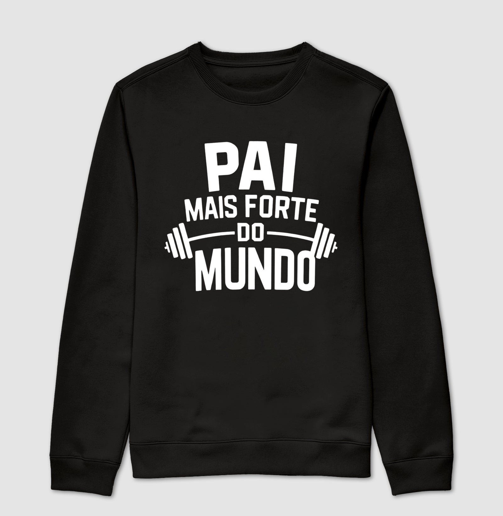 Pai mais forte do mundo - suéter