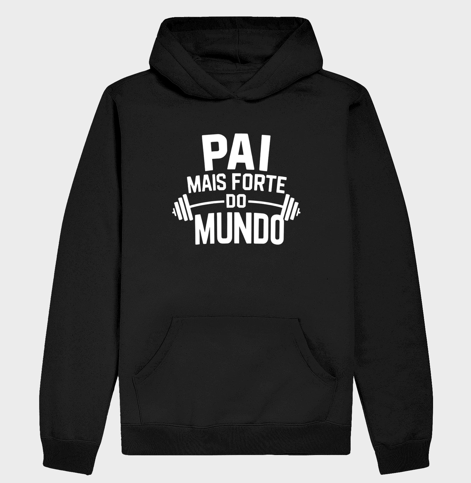 Pai mais forte do mundo - Moletom