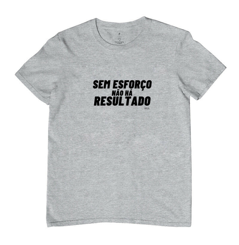 Camiseta Crossfit Sem esforço nao ha resultado