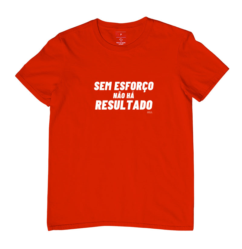 Camiseta Crossfit Sem esforço nao ha resultado