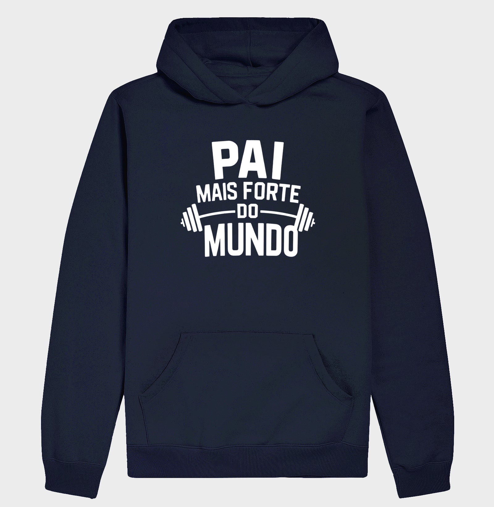 Pai mais forte do mundo - Moletom