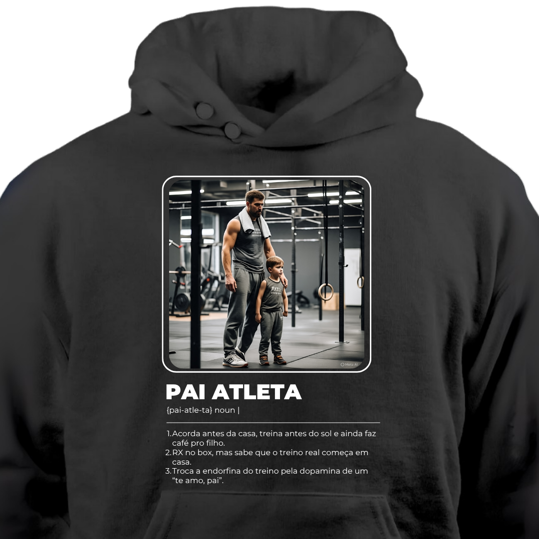 Pai atleta - Moletom