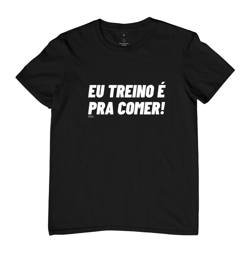Eu Treino e pra comer