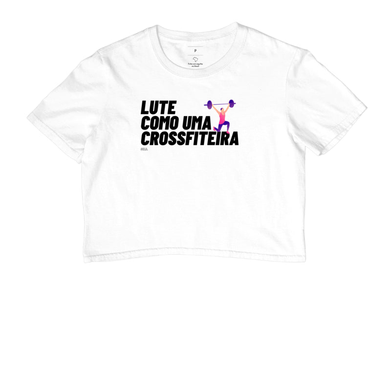 Cropped Lute Como uma Crossfiteira