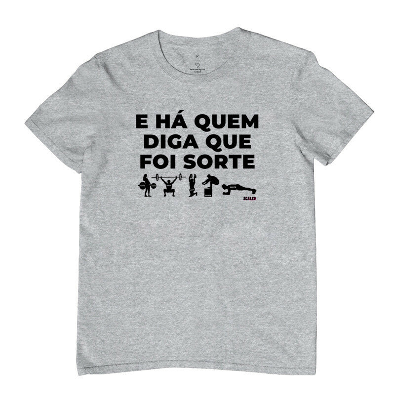 Há quem diga que foi sorte