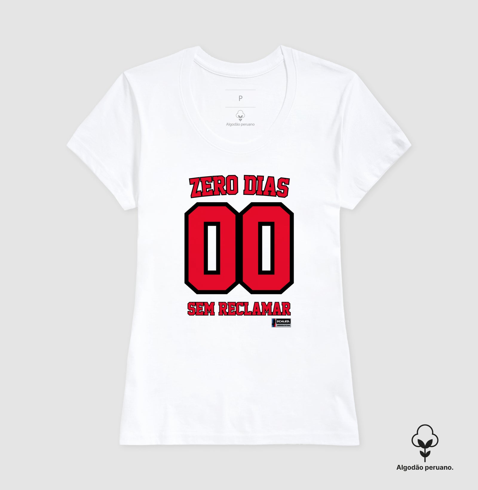 zero dias sem reclamar - Algodão Peruano