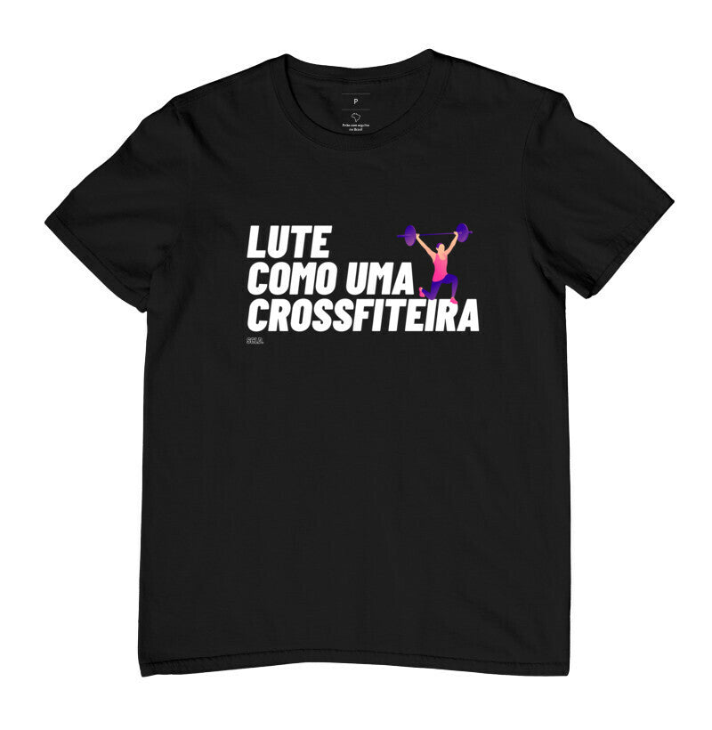 Camiseta Lute como uma Crossfiteira