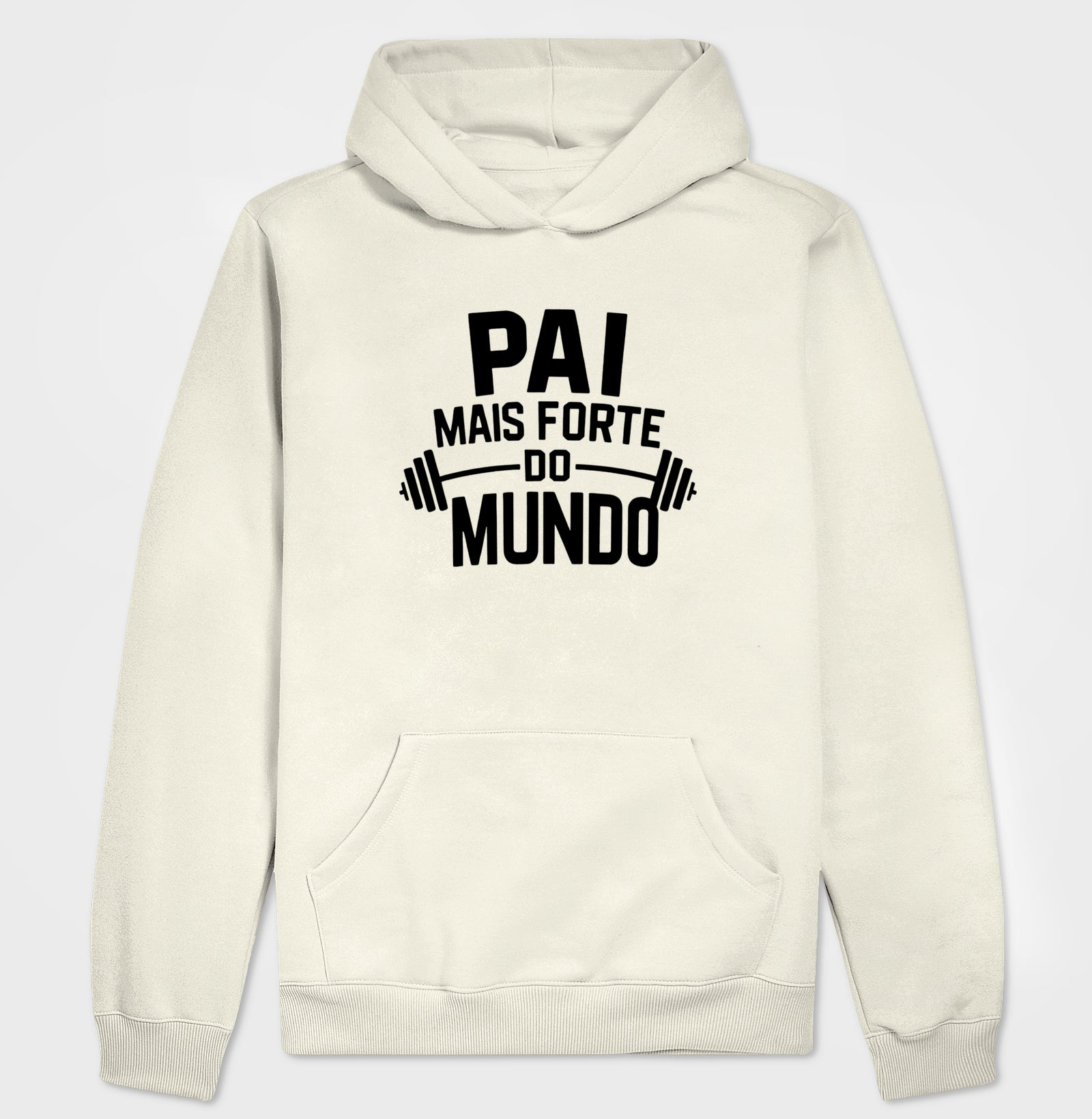 Pai mais forte do mundo - Moletom