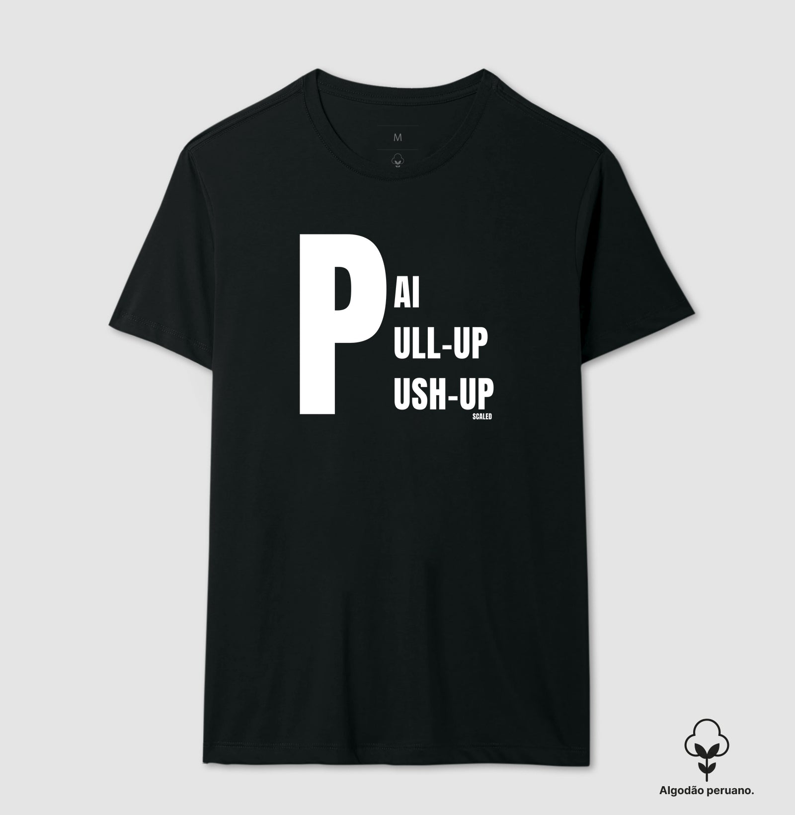 Pai, Pull-up e Push-up - Algodão Peruano