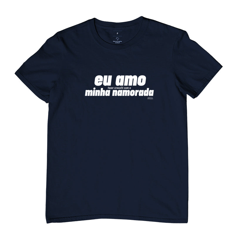 Camiseta Eu amo fazer Crossfit Namorada - Scaled