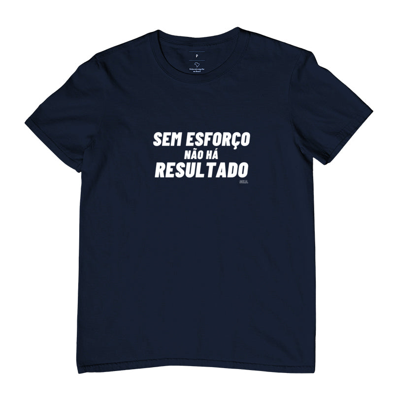 Camiseta Crossfit Sem esforço nao ha resultado